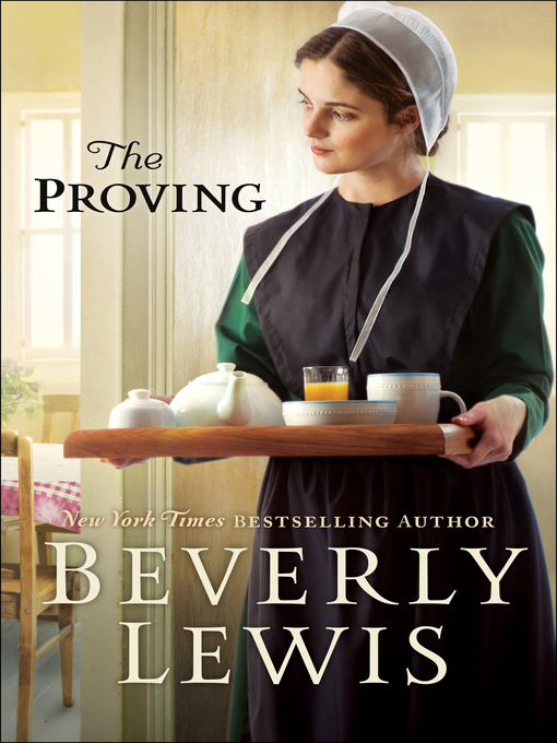 Title details for The Proving by Beverly Lewis - Available
